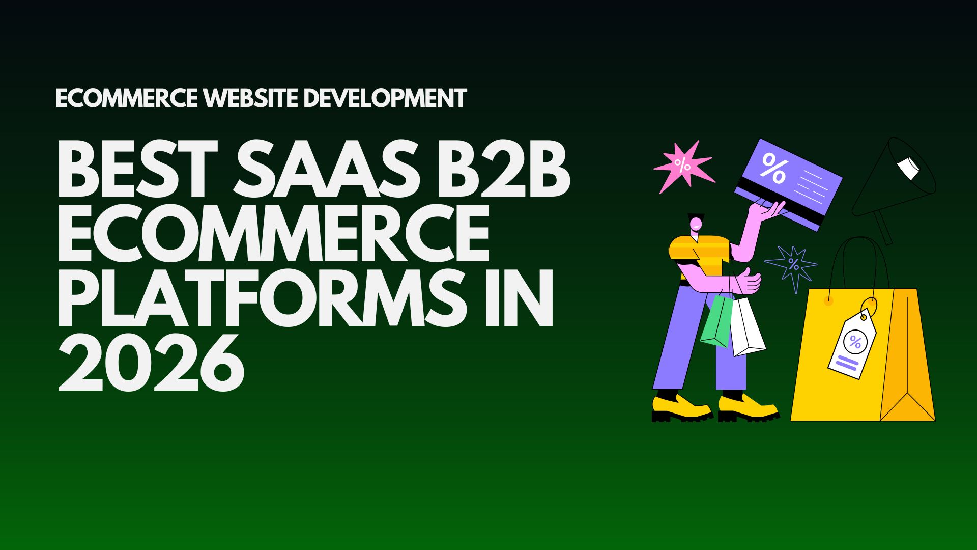 best-saas-b2b-ecommerce-platforms-in-2026-for-ecommerce-website-development