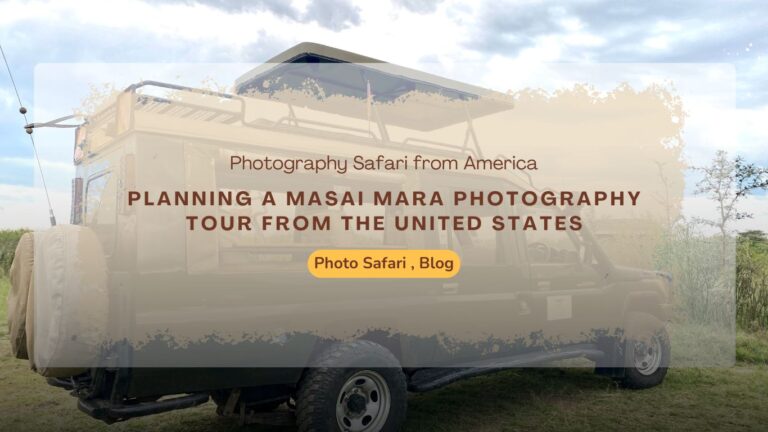 planning-a-masai-mara-photography-tour-from-the-united-states