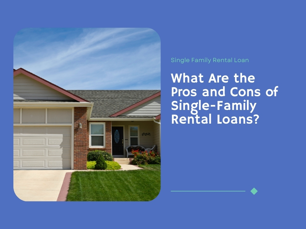 pros-and-cons-of-single-family-rental-loans