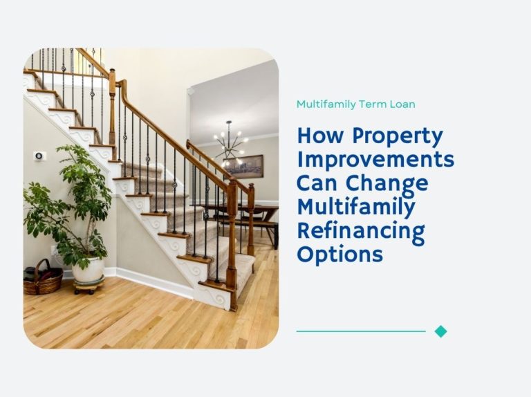 how-property-improvements-can-change-multifamily-refinancing-options